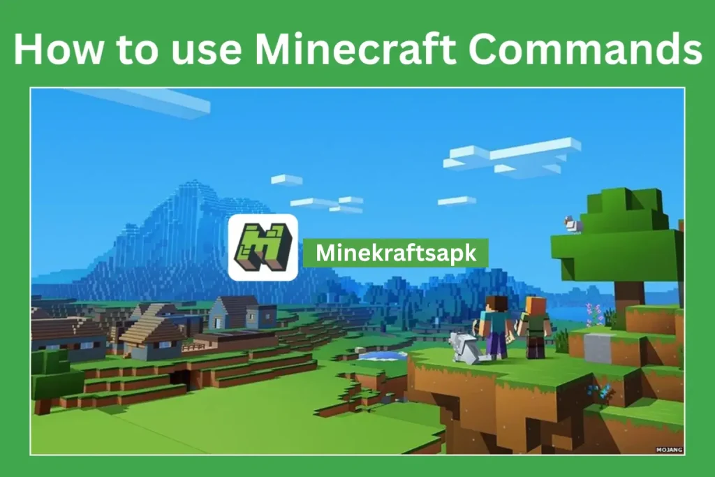 How to use Minecraft commands